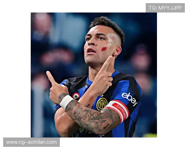 劳塔罗关键性插上完成制胜一击，国米再添重要胜利